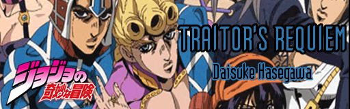 Traitor's Requiem - Jojo's Bizarre Adventure Vento Aureo