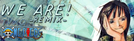 We Are (Remix) - One Piece