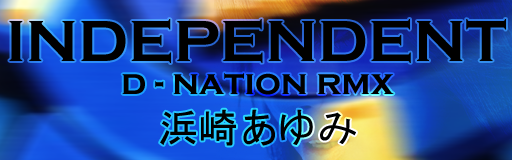 Independent (D - Nation Remix)