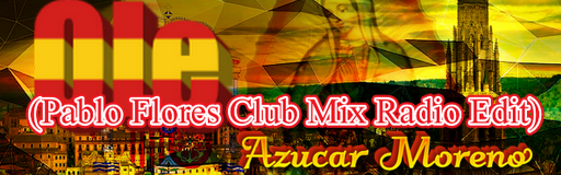 OLE (Pablo Flores Club Mix Radio Edit)