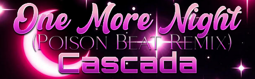 One More Night (Poison Beat Remix)