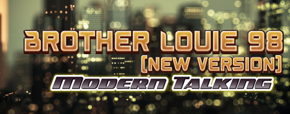 Brother Louie '98 (New Version)