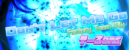 Don't Let Me Go (Factory Team Mix)