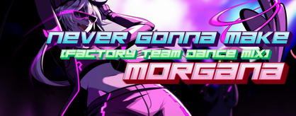 Never Gonna Make (Factory Team Dance Mix)