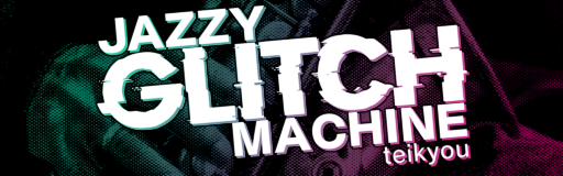 Jazzy Glitch Machine