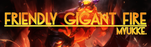 Friendly Gigant Fire