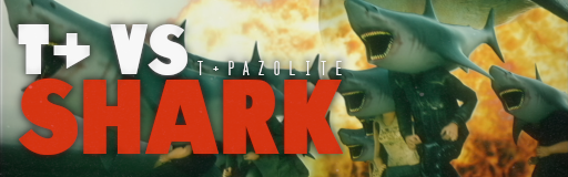 T+ VS SHARK