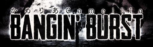 Bangin' Burst