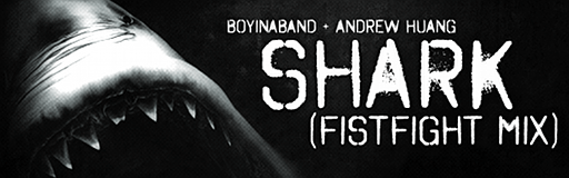 Shark (Fistfight Mix)