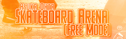 Skateboard Arena (Free Mode)