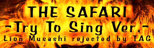 THE SAFARI -Try to Sing Ver.-