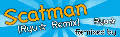 Scatman (Ryu Remix)