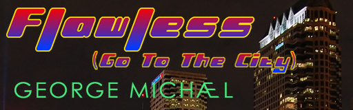 Flawless (Go To The City)