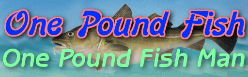 One Pound Fish [X Scale]