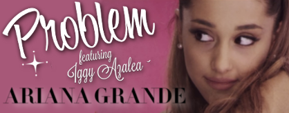 Problem (feat. Iggy Azalea)