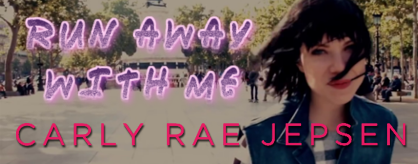Run Away With Me
