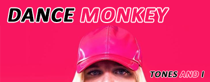 Dance Monkey