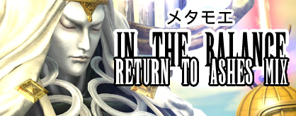 In the Balance [Return to Ashes Mix]