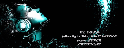 We Wish (Starlight Mix)