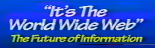 It's the World Wide Web