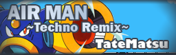 AIR MAN ~Techno Remix~