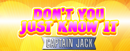 Don't You Just Know It