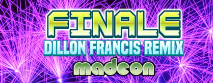 Finale (Dillon Francis Remix)