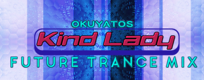 Kind Lady (Future Trance Mix)