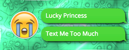 Text Me Too Much