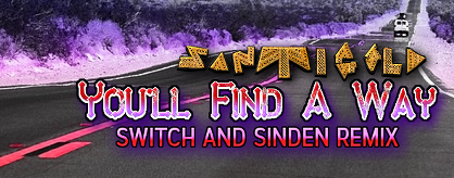 You'll Find a Way (Switch and Sinden Remix)