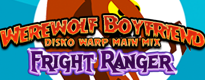 Werewolf Boyfriend (Disko Warp Main Mix)