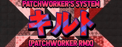 Quilt (Patchworker RMX)