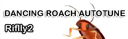 Dancing Roach autotune 