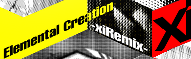 Elemental Creation -xiRemix-