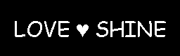 LOVE SHINE BMS