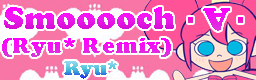 smooooch (Ryu☆ Remix)