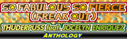 SO FABULOUS SO FIERCE (FREAK OUT)