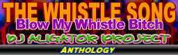 THE WHISTLE SONG (Blow My Whistle Bitch)