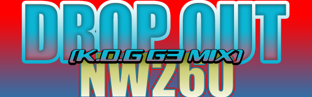 DROP OUT (K.O.G G3 Mix)