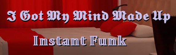 I Got My Mind Made Up