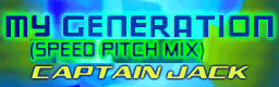 MY GENERATION (Speed Pitch Mix)