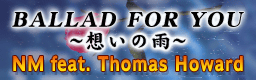BALLAD FOR YOU~omoi no ame~