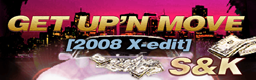 GET UP'N MOVE (2008 X-edit)