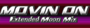 MOVIN ON(Extended Moon Mix)