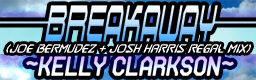 Breakaway  (Joe Bermudez & Josh Harris Regal Mix)