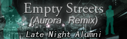 Empty Streets (Aurora Remix)