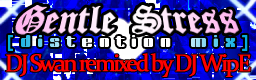 Gentle Stress (Distention Mix)