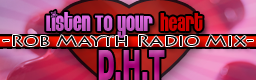 Listen To Your Heart (Rob Mayth Radio Mix)