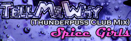 Tell Me Why (Thunderpuss Club Mix)