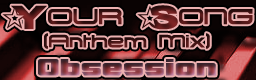 Your Song (Anthem Mix)
